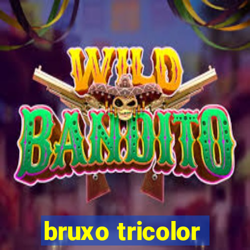 bruxo tricolor